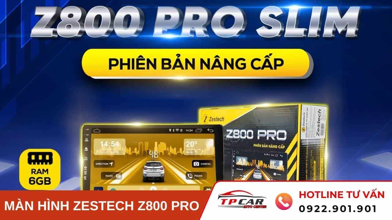 màn hình zestech z800 pro slim