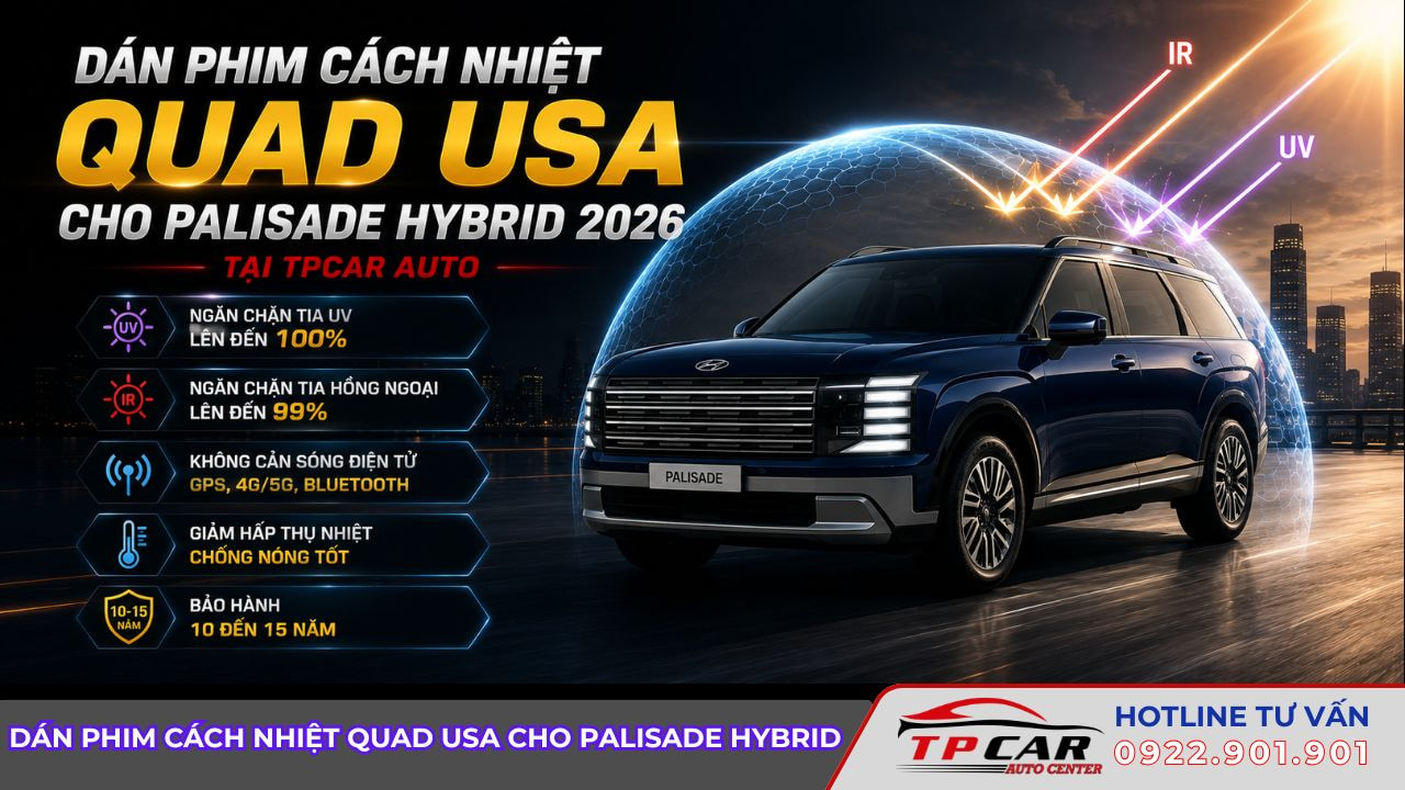 dán phim cách nhiệt quad cho palisade hybrid 2026