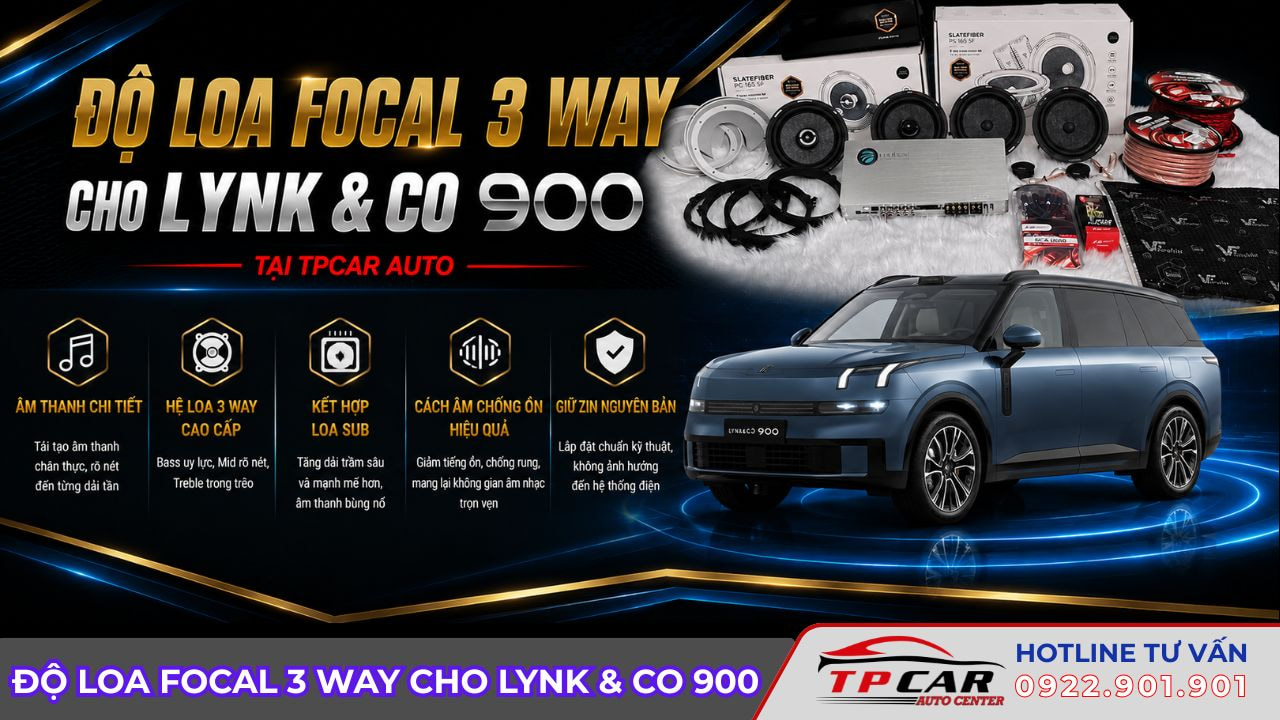 độ loa focal 3 way cho lynk & co 900