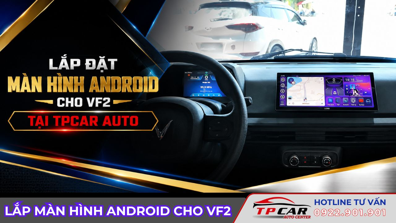 lắp màn hình android cho vf2