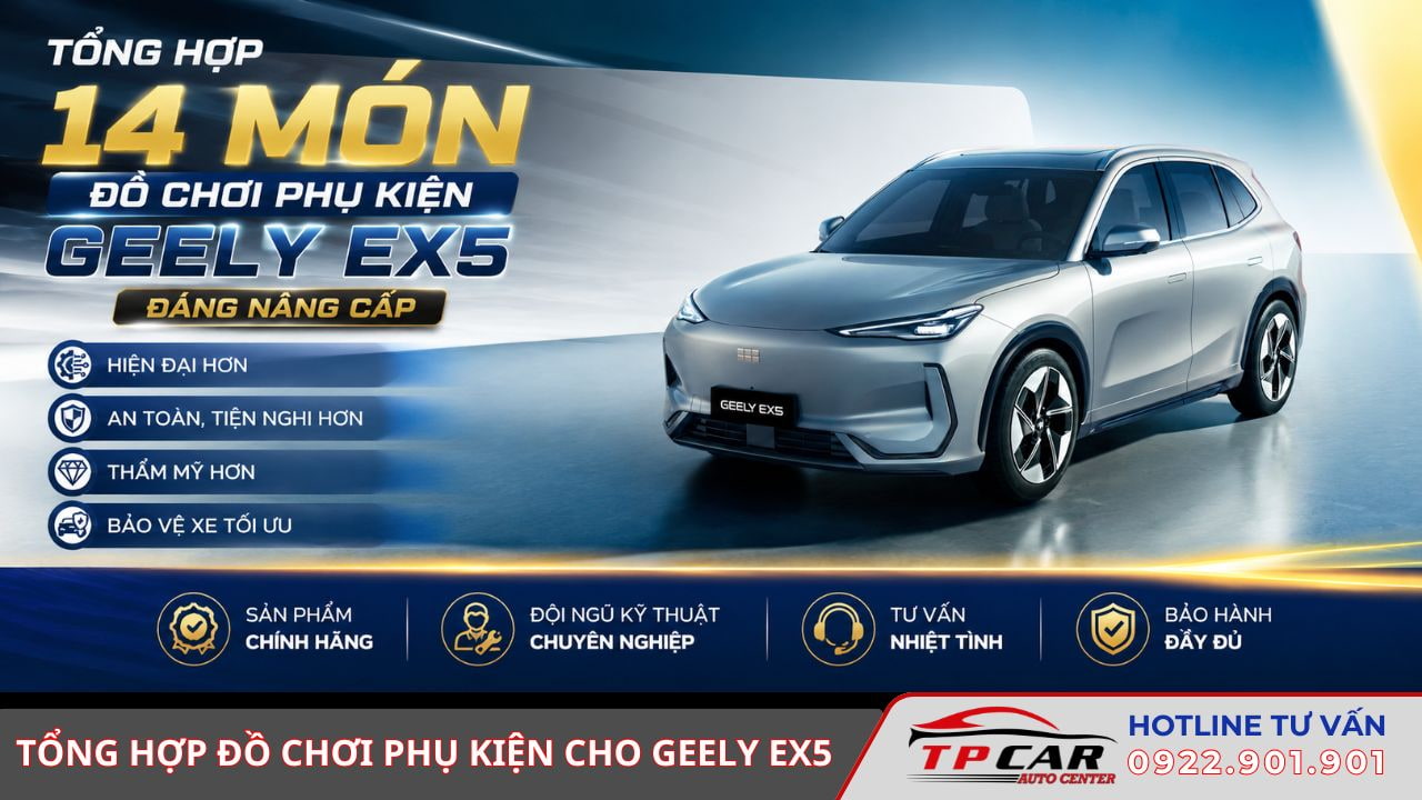 tổng hợp đồ chơi phụ kiện cho geely ex5