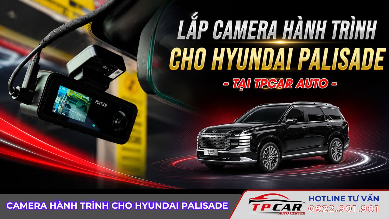camera hành trình cho hyundai palisade 2026