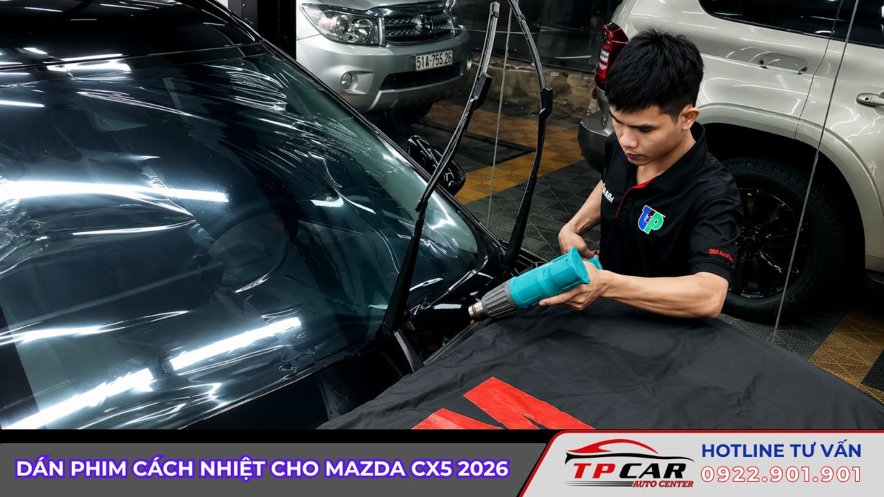 dán phim cách nhiệt cho mazda cx5 2026
