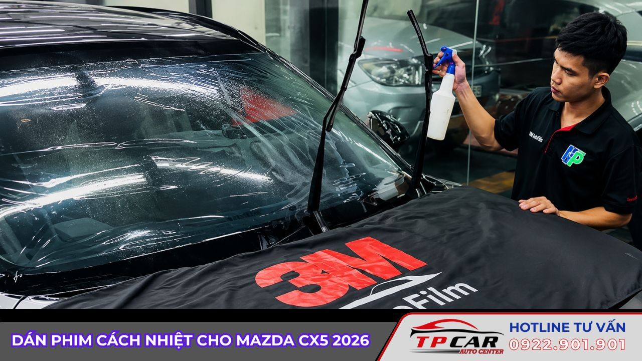 dán phim cách nhiệt cho mazda cx5 2026