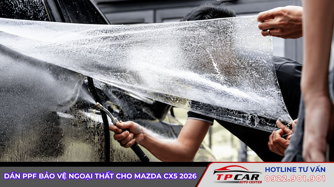 dán ppf cho mazda cx5 2026