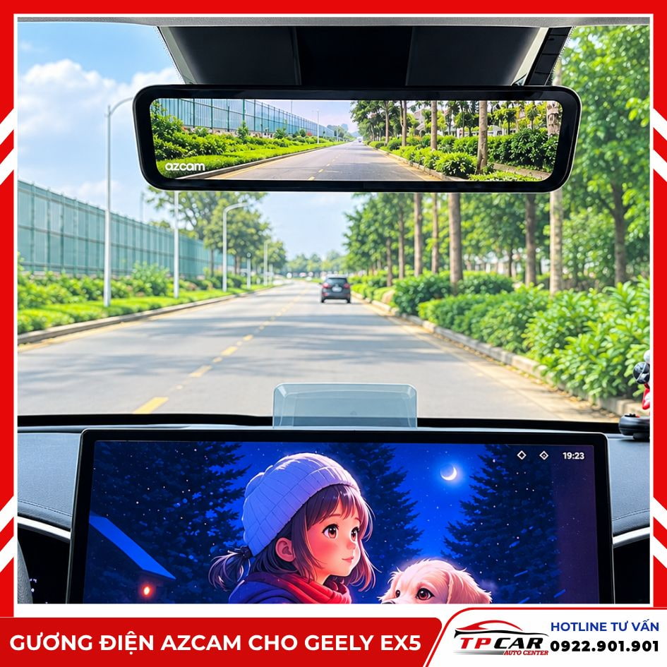 nâng cấp gương điện tử Azcam cho Geely EX5